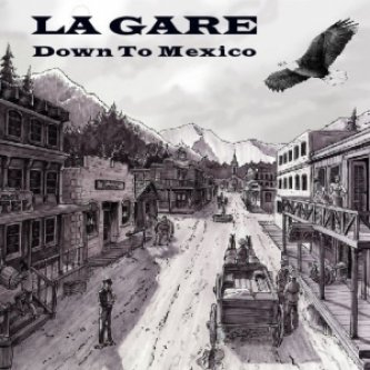 Copertina dell'album Down to Mexico, di La Gare