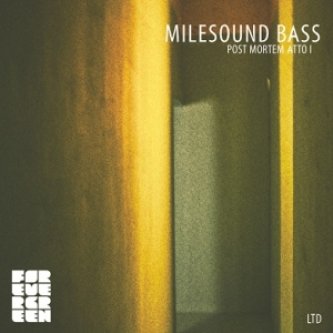 Copertina dell'album Post Mortem ATTO I (Forevergreen LTD), di MileSound BASS