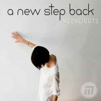 Copertina dell'album Neonlights, di A NEW STEP BACK