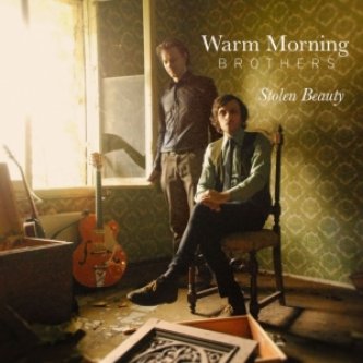 Copertina dell'album Stolen Beauty, di Warm Morning Brothers