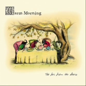 Copertina dell'album Too far from the stars, di Warm Morning Brothers
