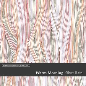 Copertina dell'album Silver Rain, di Warm Morning Brothers