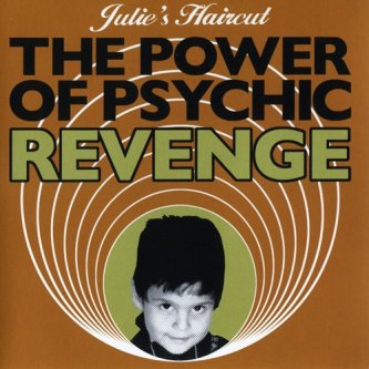 Copertina dell'album The power of psychic revenge (ep), di Julie's Haircut