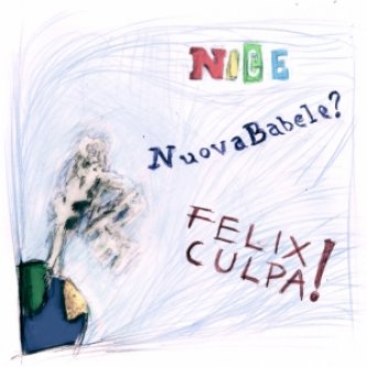 Copertina dell'album Nuova Babele? FELIX CULPA!, di NiCE