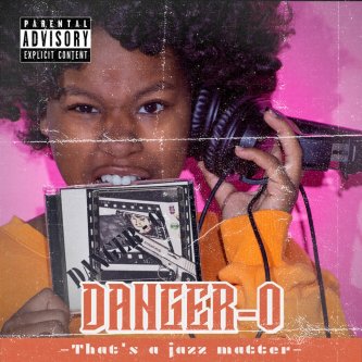 Copertina dell'album Danger O That's a Jazz Matter (Remastered Edition), di BACCAMBA'RUS