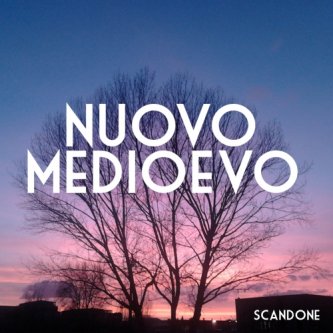 Copertina dell'album NUOVO MEDIOEVO_EP, di SCANDONE