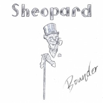 Copertina dell'album Bounder, di Sheopard