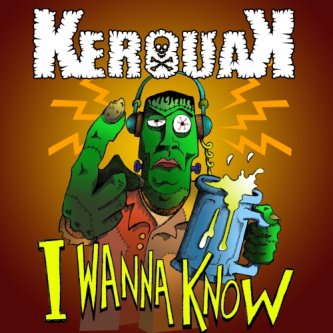Copertina dell'album I Wanna Know, di KerouaKband