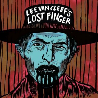 Copertina dell'album 7" 2014, di The Lee Van Cleef's Lost Finger