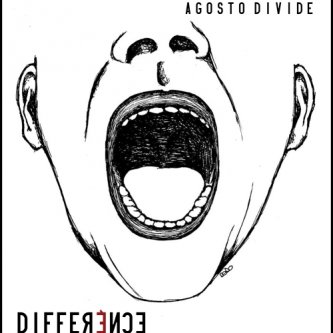 Copertina dell'album Agosto Divide, di DIFFERENCE - A dirty pop duo