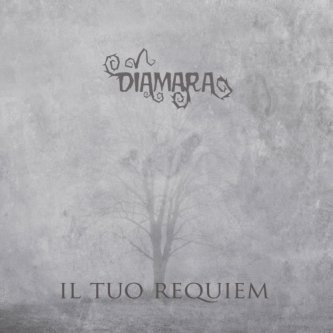 Copertina dell'album Il Tuo Requiem, di Diamara