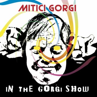 Copertina dell'album In the Gorgi show, di Mitici Gorgi