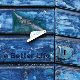 Copertina dell'album A better life, di Matt Biondi