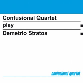 Copertina dell'album Play Demetrio Stratos, di Confusional Quartet