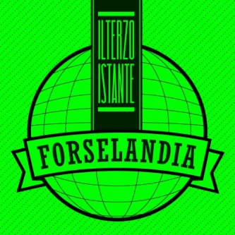 Copertina dell'album Forselandia, di Il Terzo Istante