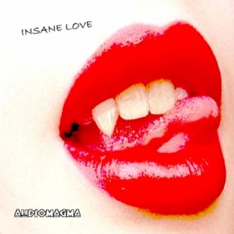 Copertina dell'album Insane Love, di AudioMagma