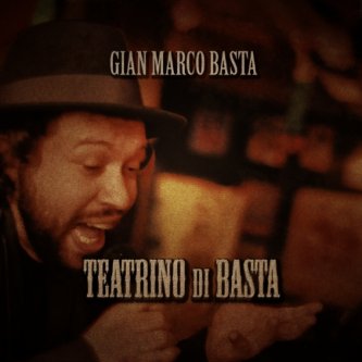 Copertina dell'album Il Teatrino di Basta, di Gian Marco Basta
