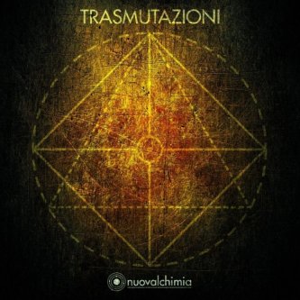 Copertina dell'album Trasmutazioni, di NuovalchimiA