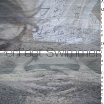 Copertina dell'album EP_A Milion Dollar Banknote, di Perfect Swimmer