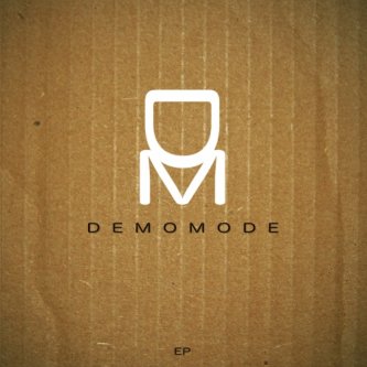 Copertina dell'album DEMOMODE - EP, di Demo Mode