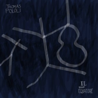 Copertina dell'album Il mio equatore, di Thomas Pololi