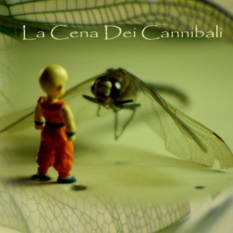 Copertina dell'album La Cena dei Cannibali, di La Cena dei Cannibali