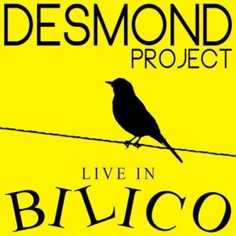 Copertina dell'album Live in Bilico, di Desmond