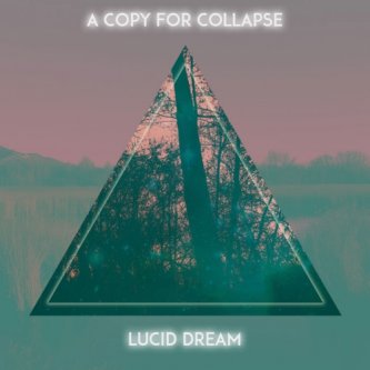 Copertina dell'album A Copy For Collapse - Lucid Dream EP, di Juno//