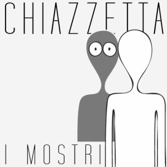 Copertina dell'album I Mostri, di Chiazzetta