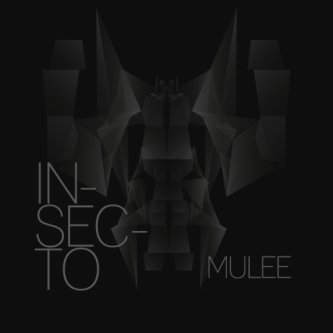 Copertina dell'album INSECTO, di MULEE.IT