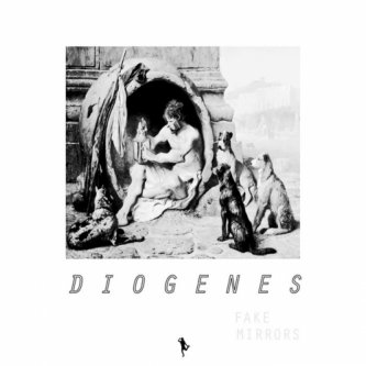 Copertina dell'album Fake Mirrors, di Diogenes