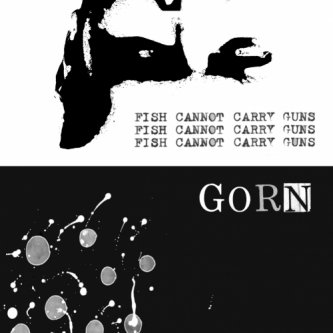 Copertina dell'album Fish Cannot Carry Guns, di gorn