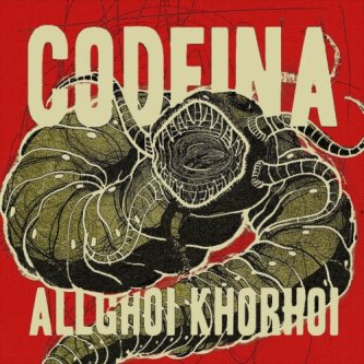 Copertina dell'album Allghoi Khorhoi, di Codeina