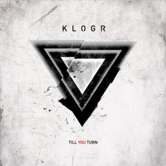 Copertina dell'album Till You Turn, di Klogr