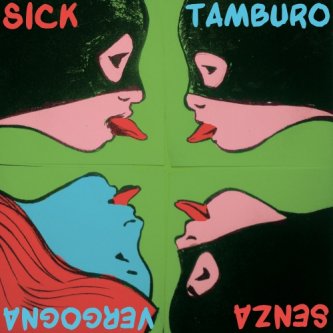 Copertina dell'album Senza vergogna, di Sick Tamburo