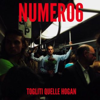 Copertina dell'album Togliti quelle Hogan, di Numero6