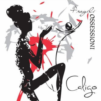 Copertina dell'album Fragili Ossessioni, di Caligo