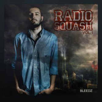 Copertina dell'album Radio Squash Vol.I, di Bleedz