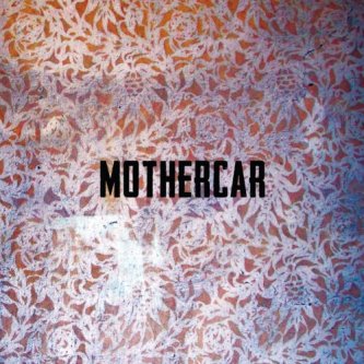 Copertina dell'album MotherCar, di MotherCar