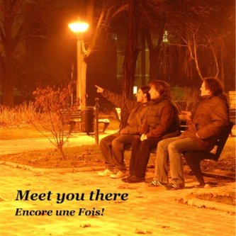 Copertina dell'album Meet you there, di E U F