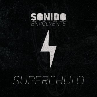 Copertina dell'album Superchulo EP, di Sonido Envolvente