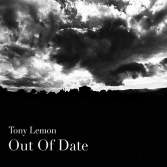Copertina dell'album Out Of Date, di Tony Lemon - Out Of Date