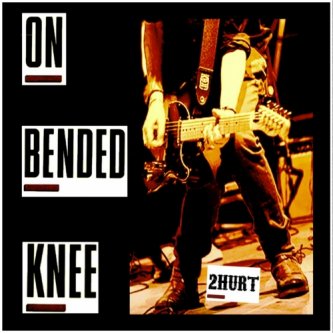 Copertina dell'album On Bended Knee, di 2Hurt
