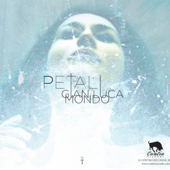 Copertina dell'album Petali, di Gianluca Mondo