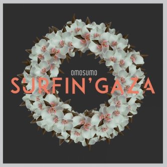 Copertina dell'album Surfin' Gaza, di Omosumo