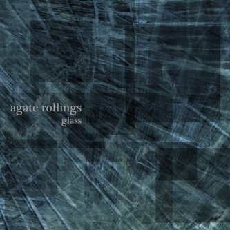 Copertina dell'album Glass, di Agate Rollings