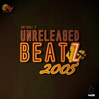 Copertina dell'album UNRELEASED BEATZ 2005, di Zreticuli