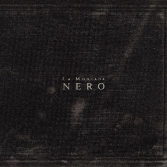 Copertina dell'album Nero, di La Moncada