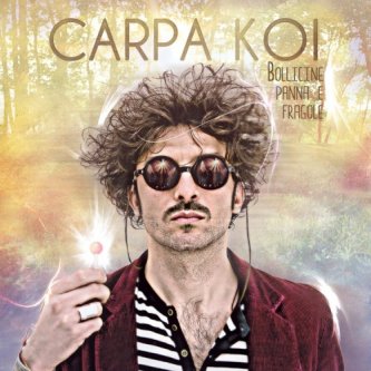 Copertina dell'album BOLLICINE PANNA E FRAGOLE, di Carpa Koi