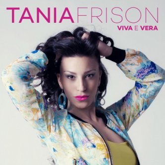 Copertina dell'album VIVA E VERA, di TANIA FRISON